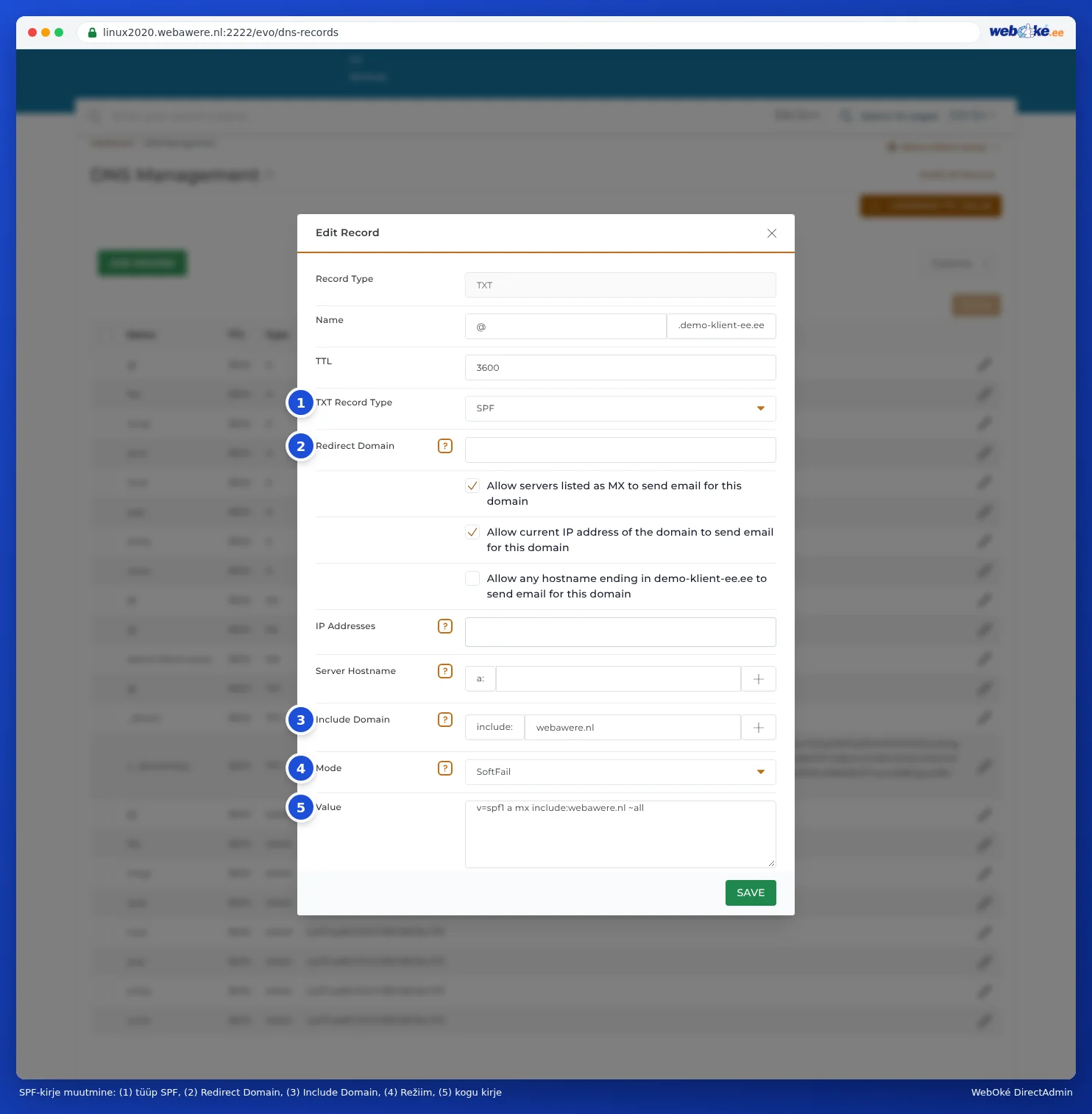 Aken Edit Record SPF-kirje jaoks väljaga TXT Record Type SPF, Redirect Domain, kolme linnukesega, IP Addresses, Server Hostname, Include Domain väärtusega webawere.nl, Mode SoftFail ja Value