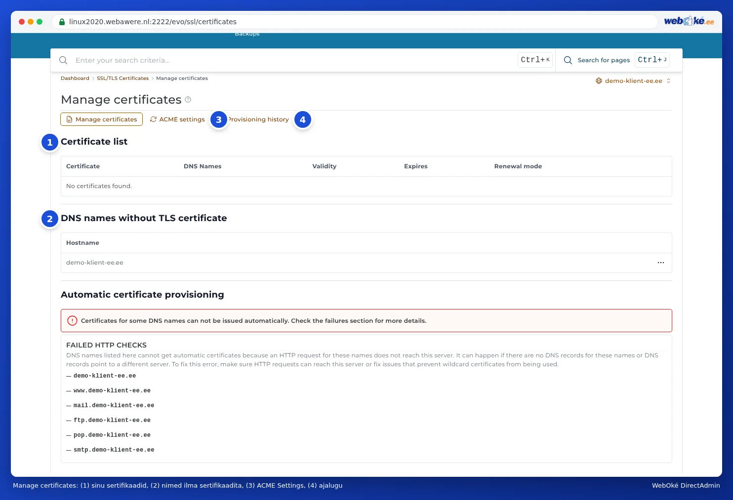 Leht Manage certificates koos Certificate listi, DNS names without TLS certificate loeteluga ning vahekaartidega ACME Settings ja Provisioning history