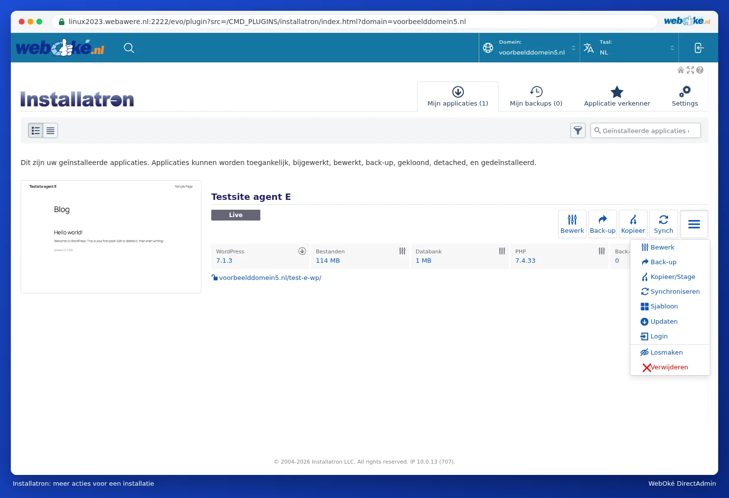 The menu with more actions for an installation: Edit, Backup, Clone/Stage, Synchronise, Template, Update, Login, Detach and Delete