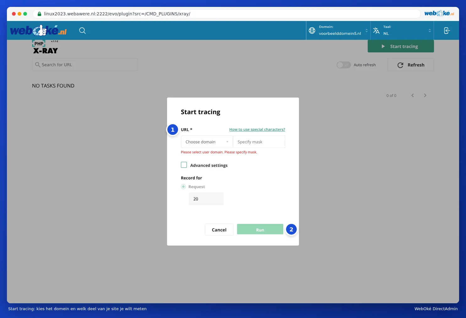 Het venster Start tracing met Choose domain, het veld Specify mask, het vinkje Advanced settings, Record for met 20 verzoeken en de knoppen Cancel en Run