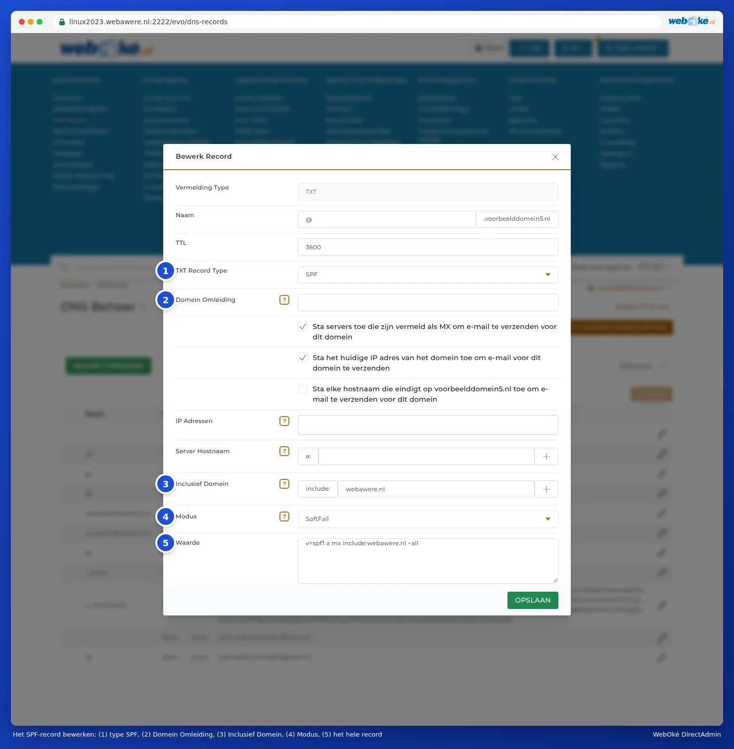 Fönstret Redigera post för SPF-posten med TXT-posttyp SPF, Omdirigera domän, de tre bockarna, IP-adresser, Servervärdnamn, Inkludera domän med webawere.nl, Läge SoftFail och Värdet