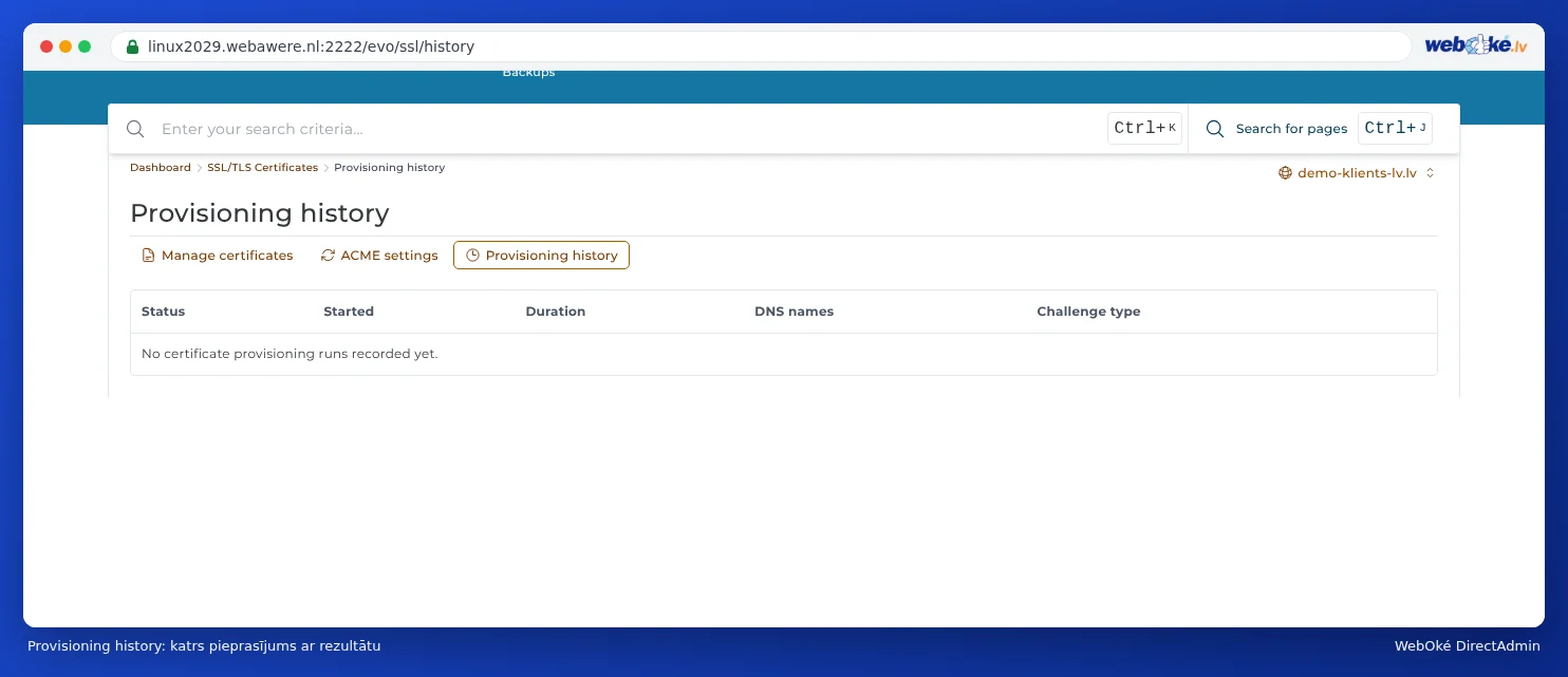 Lapa Provisioning history ar kolonnām Status, Started, Duration, DNS names un Challenge type