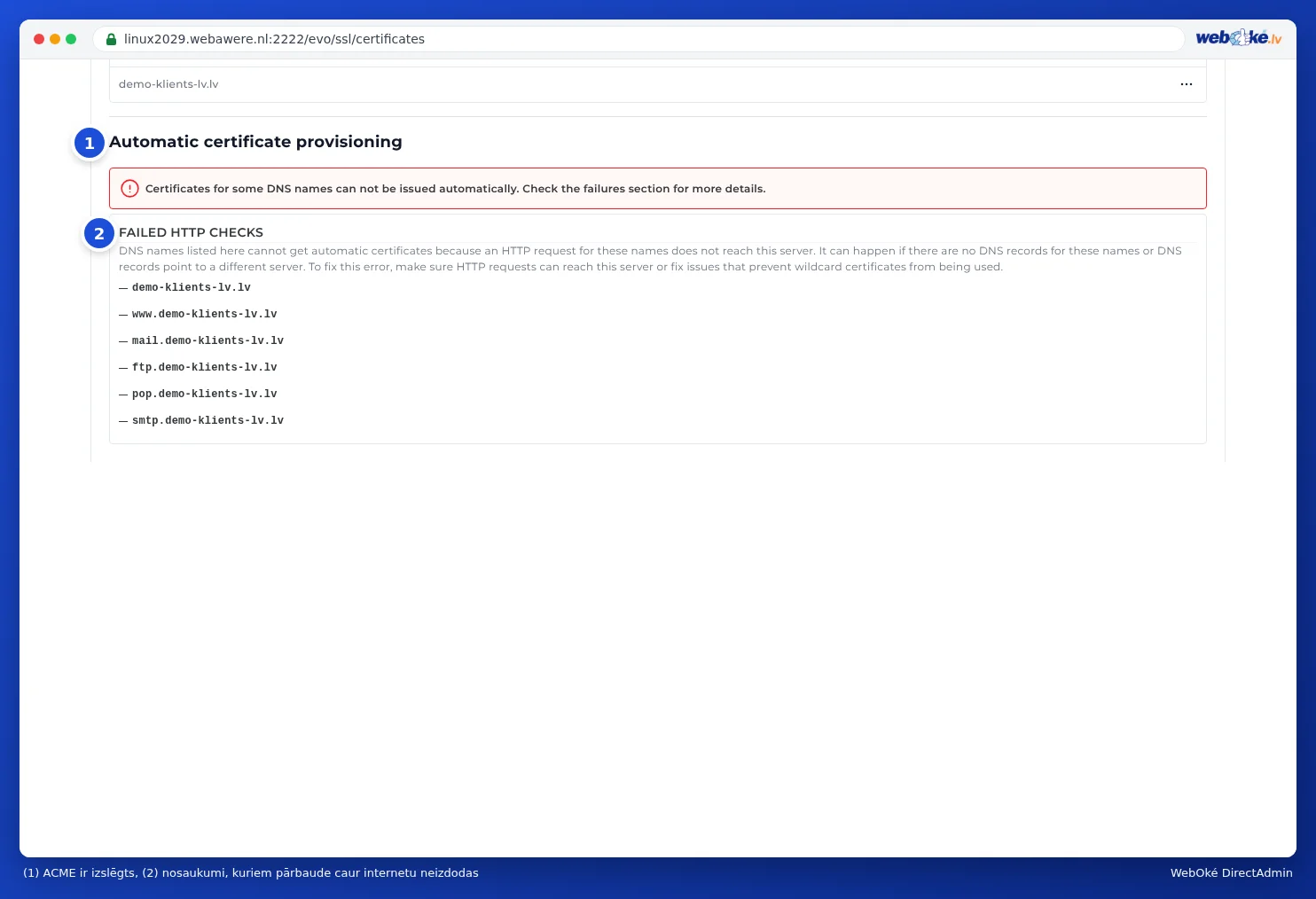 Apakšējā daļa sadaļā Manage certificates ar paziņojumu, ka ACME sistēma ir izslēgta, un bloku Failed HTTP checks