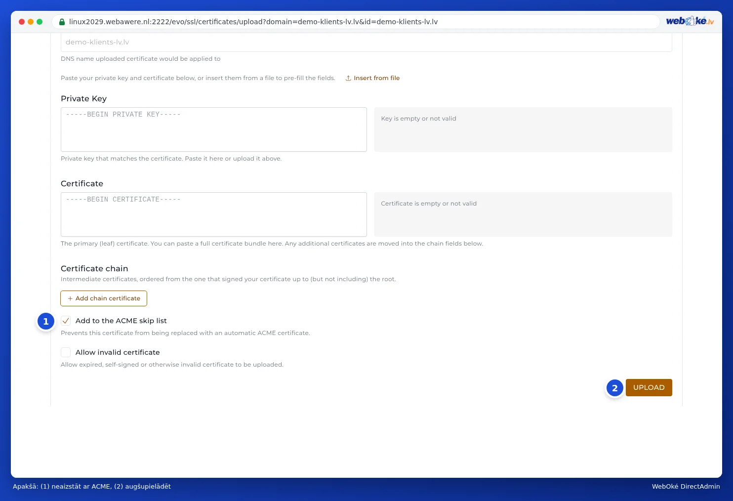 Apakšējā daļa sadaļā Upload Certificate ar izvēles rūtiņām Add to the ACME skip list un Allow invalid certificate un pogu Upload