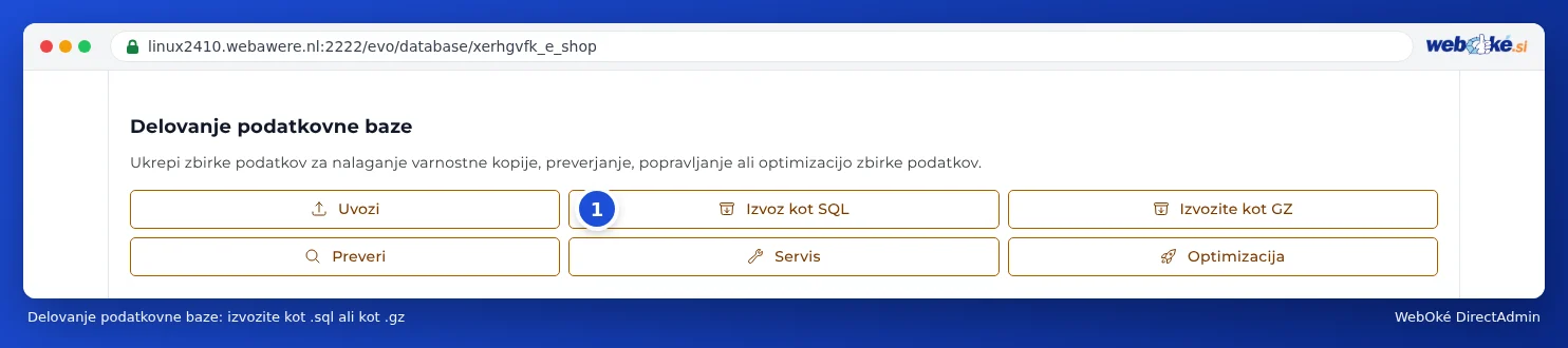 Sklop Delovanje podatkovne baze z gumbi Uvozi, Izvoz kot SQL, Izvozite kot GZ, Preveri, Servis in Optimizacija