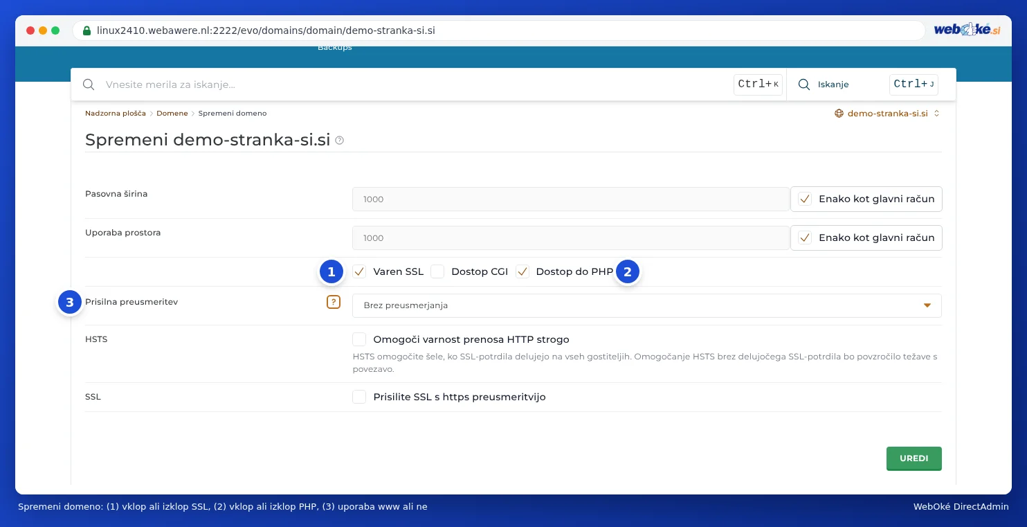 Stran Uredi domeno s Pasovno širino, Uporabo prostora, stikali Varen SSL, Dostop CGI, Dostop do PHP in izbiro Prisilna preusmeritev