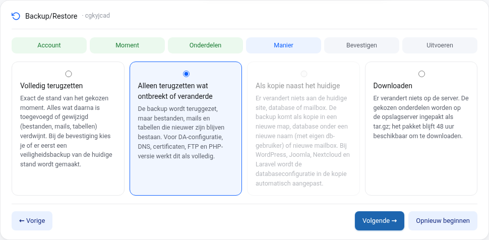 Stap Manier met de vier keuzes: Volledig terugzetten, Alleen terugzetten wat ontbreekt of veranderde, Als kopie naast het huidige, en Downloaden