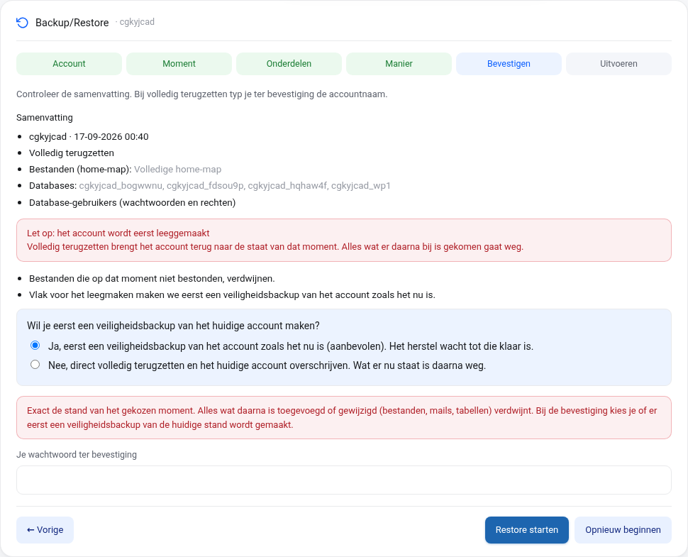 Stap Bevestigen bij volledig terugzetten: de samenvatting, de waarschuwing dat het account eerst wordt leeggemaakt, de keuze voor een veiligheidsbackup, het wachtwoordveld en de knop Restore starten