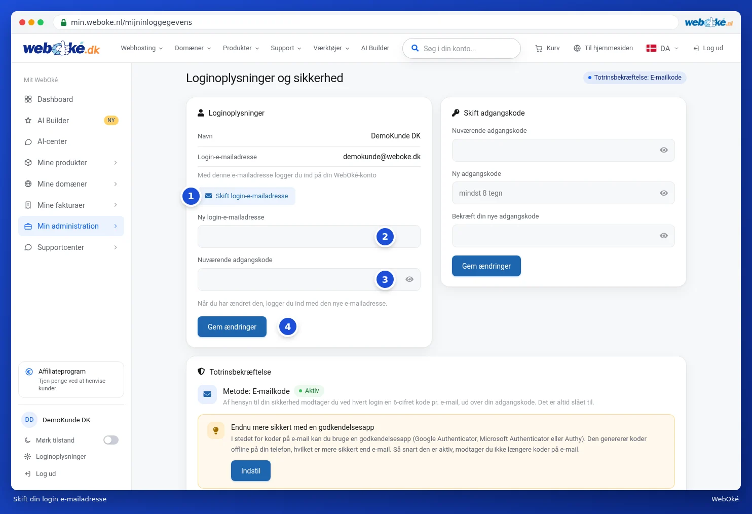 Den åbnede formular Skift login-e-mailadresse med felterne Ny login-e-mailadresse og Nuværende adgangskode
