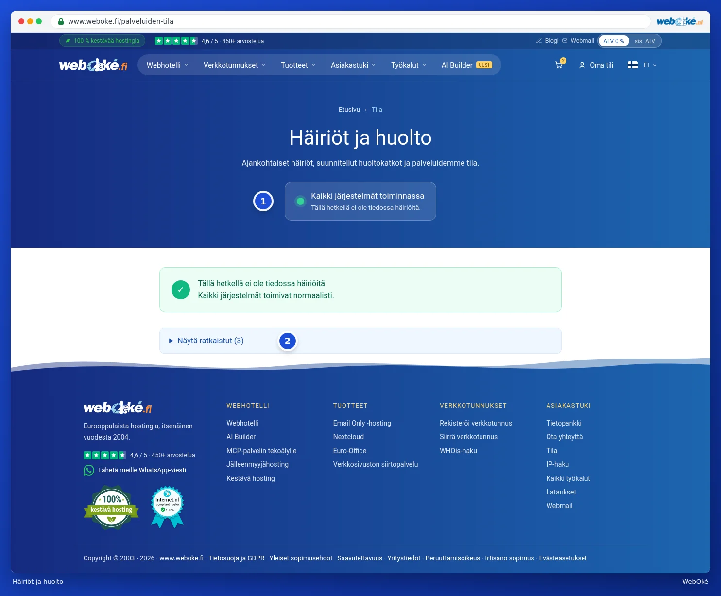 Häiriöt ja huoltokatkot -tilasivu, jolla näkyy ilmoitus Kaikki järjestelmät toiminnassa ja painike Näytä ratkaistut
