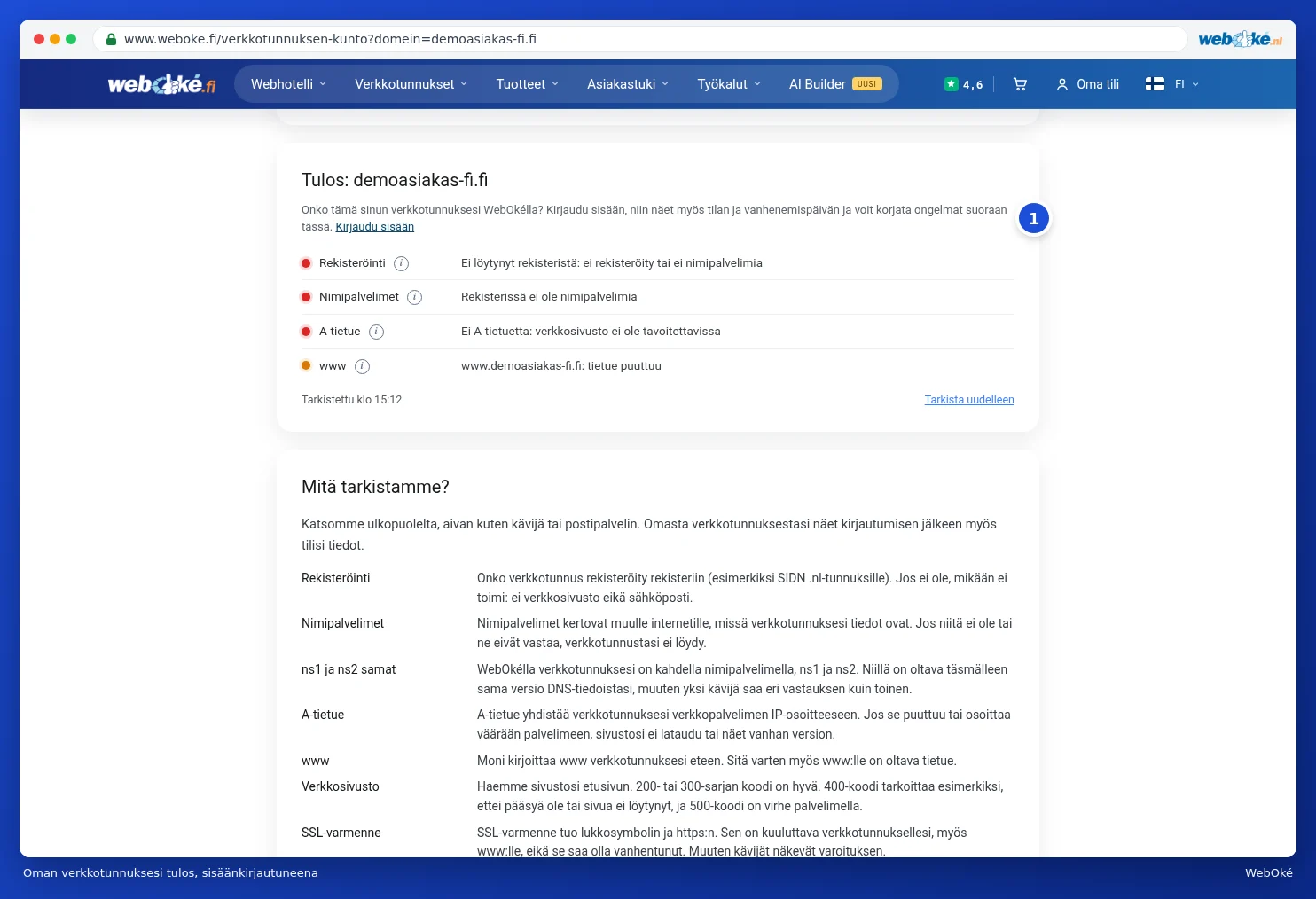 Demoasiakkaan oman verkkotunnuksen tulos, rivit tilasta, voimassaolosta, karanteenista ja webhotellipaketista