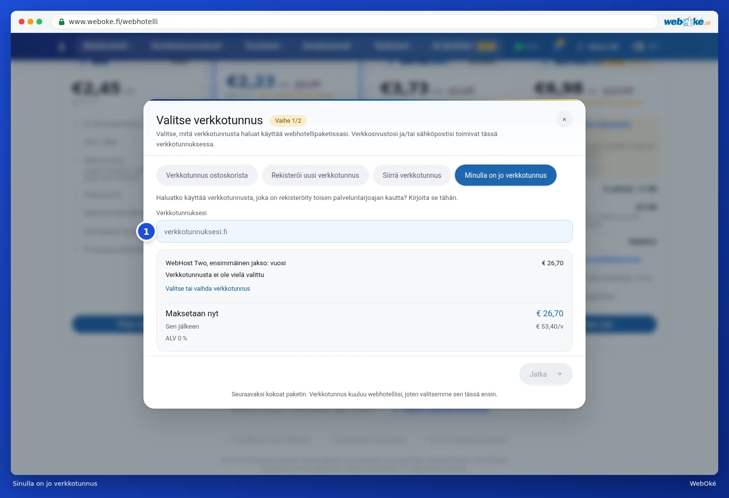 Jo olemassa olevan verkkotunnuksen käyttäminen