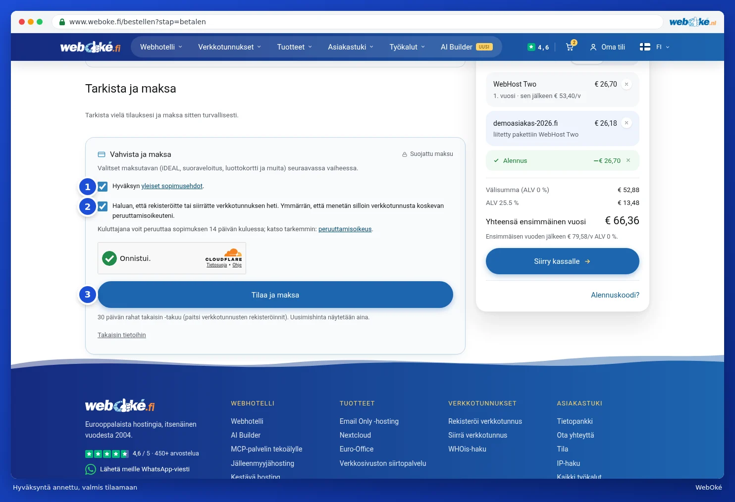 Hyväksyntä annettu ja valmis tilaamaan