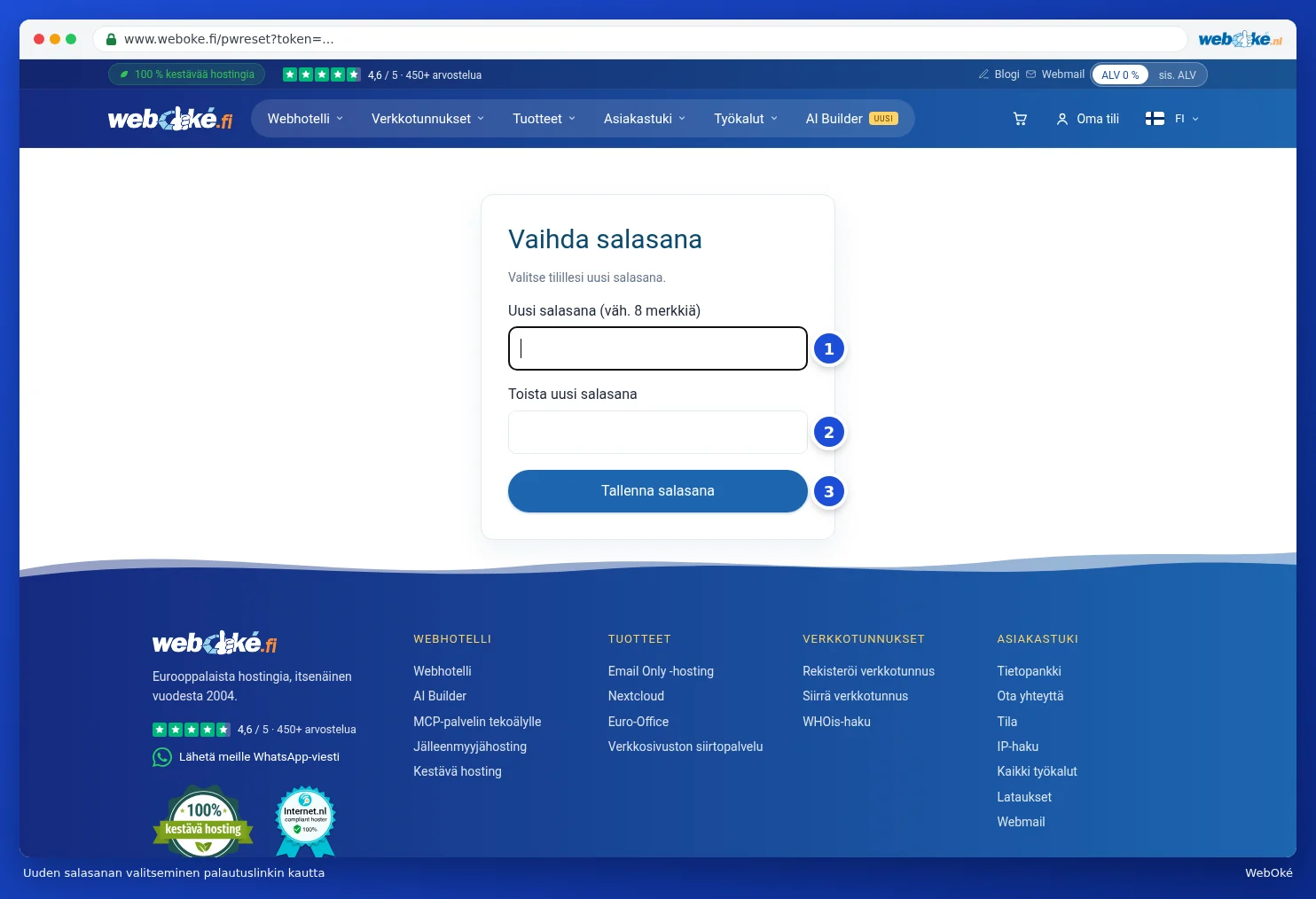 Näkymä uuden salasanan valitsemiseen, kahdella salasanakentällä ja painikkeella Tallenna salasana