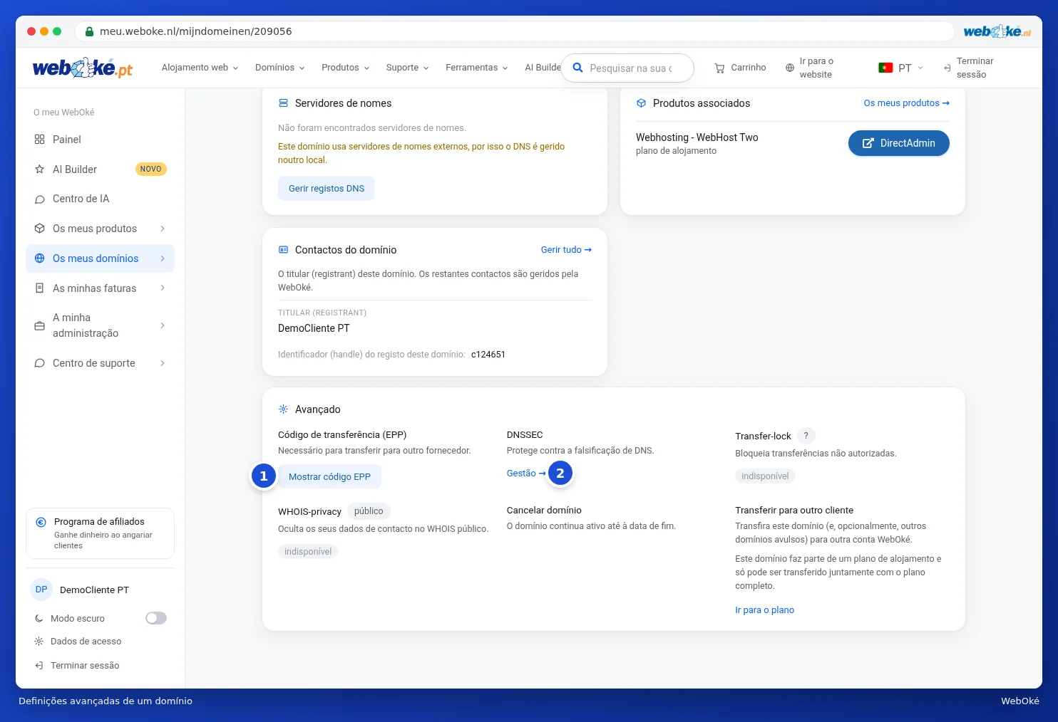 O cartão Funcionalidades avançadas com código de transferência, DNSSEC, bloqueio de transferência, privacidade WHOIS, cancelamento e transferência