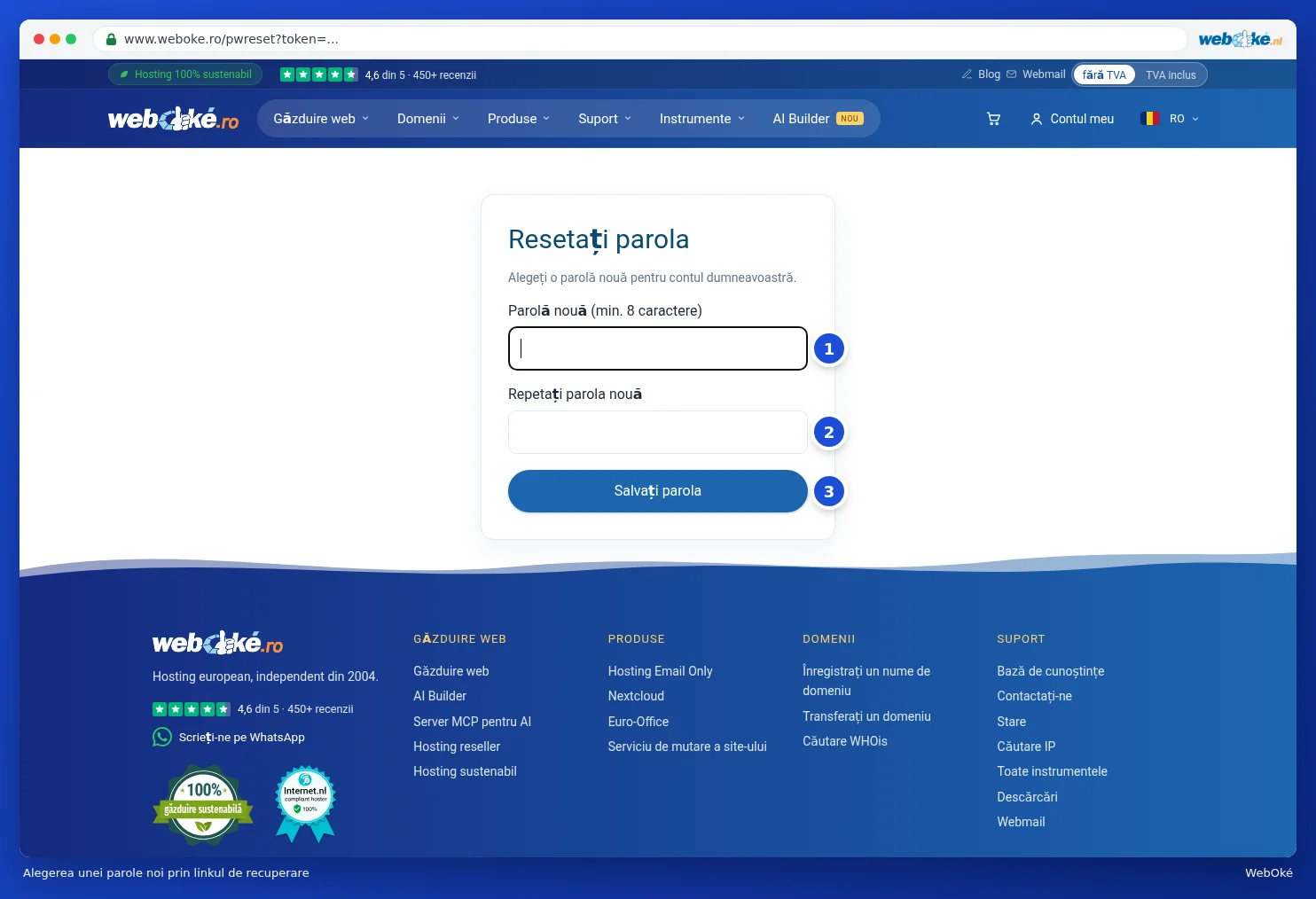 Ecranul pentru alegerea unei parole noi, cu două câmpuri pentru parolă și butonul Salvați parola